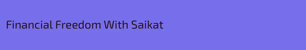 Financial Freedom With Saikat